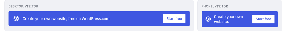 The new bar on desktop and on a phone: a blue strip with the WordPress logo and a white “Start free” button. On desktop it reads “Create your own website, free on WordPress.com.” The phone version shortens it to “Create your own website.”